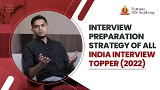 Interview Preparation Strategy | All India Interview Topper (2022) | Kiran PB | Fortune IAS Academy
