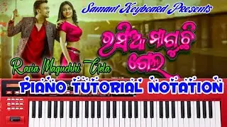 RASIA MAGUCHHI GELA ✅NEW ODIA TRENDING SONG 🎵 PIANO TUTORIAL NOTATION ♥ SAMANT KEYBOARD CASIO CLASS