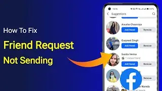 How To FIX Friend Requests Not Sending On Facebook? (2025)