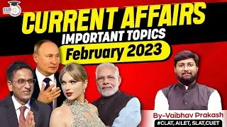 Important Current Affairs Topics List for CLAT 2024 | StudyIQ Law Entrance
