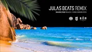 Paluch - Daleko stąd (JULASBEATS REMIX)