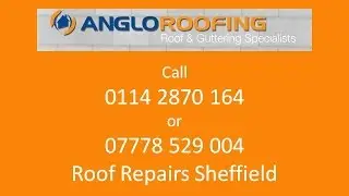 Roof Repairs Sheffield Call Anglo Roofing on 0114 2870164  for all Roof Repairs Sheffield