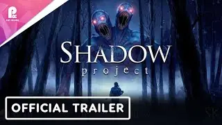 Shadow Project | Official Gameplay Demo Launch Trailer | 4K 60fps