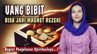 Uang Bibit...! Kecil Nilainya Tapi Bisa Buka Pintu Rezeki Besar