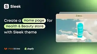 How to Create a Home page for Health & Beauty store like ihona.fi | Sleek theme Shopify tutorial