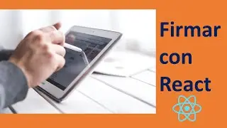 Firmas en React (2021)