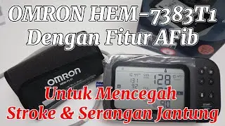 Tensimeter Digital OMRON HEM 7383T1 Dengan AFib Cegah Stroke dan Serangan Jantung