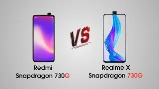 Realme X w/SD 730G vs Redmi w/SD730G