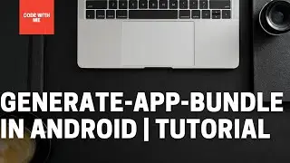 Generate App Bundle in Android Studio |  Tutorial