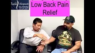 Low Back Pan Relief. Why David sees This Chiropractor. Upland, CA