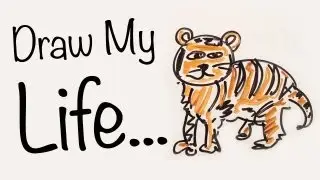 Draw My Life - Tiger Edition