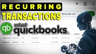 Recurring Transactions in QuickBooks Online - How To Automate Your Workflow