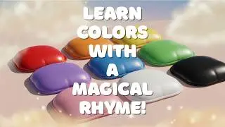Learn Colors with a Magical Rhyme! | Soothing Kids Song for Bedtime & Learning 💤🎨
