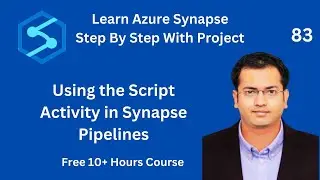 Create Pipeline  -  Script Activity In Synapse