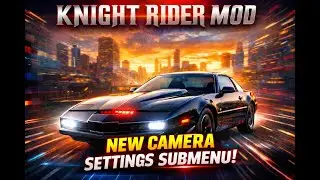 Knight Rider Mod  - New Camera Settings Submenu