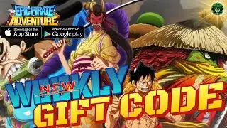 Epic Pirate Adventure - Weekly Gift Code 🎁 #11 Treasure Hunter Adventure Onepiece RPG🔥android/iOS