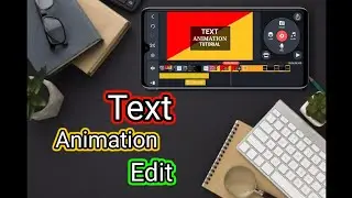 🔥🔥 New Text Animation 2020| Edit By Kinemaster