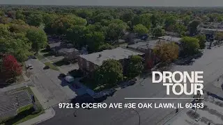 Real Estate Drone Video: 9721 S Cicero AVE #3E Oak Lawn, IL 60453