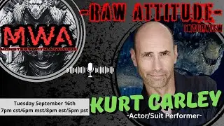 MWA RAW ATTITUDE Interview w/Kurt Carley  [1998 Godzilla]