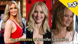 Top 5 Jennifer Lawrence movies || Holly Tamil