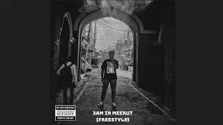 3 AM IN MEERUT(Freestyle)- JORDAN (Official audio)