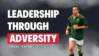Leading Through Adversity: Springbok Captain Corn&eacute; Krige on Leadership & Resilience