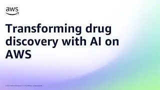 Demo: Transforming drug discovery with AI on AWS | Amazon Web Services