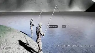 Fishing System for Unreal Engine 4