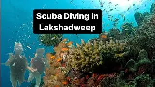 Lakshadweep Scuba Diving Experience | Swachi Kannada Travel Vlog