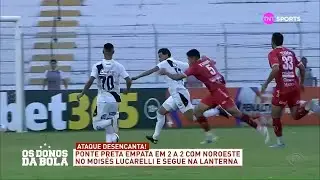 An&aacute;lise Ponte Preta 2 X 2 Noroeste (24/01) - 26/01/2026 - Os Donos da Bola