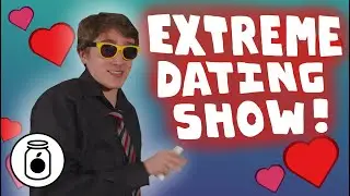 Extreme Dating Show TO THE DEATH!