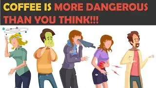 Stop Drinking Coffee If You Experience Any of These - Must Watch