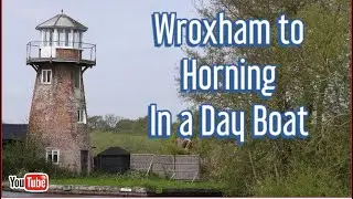 #Wroxham #Horning #DayBoat Wroxham to Horning In a Day Boat