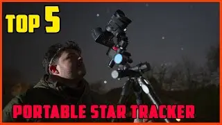 TOP 5 Best Portable Star Tracker 2025 | Star Trackers For Night Photography