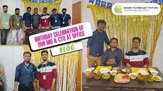 Birthday Celebration Video of Our 𝐌𝐃 & 𝐂𝐓𝐎 at office || @DesunTechnology || ​#md #cto #management