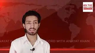 Basic Issue behind restraint of country progress | On The Record with Anayat khan