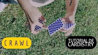 Crawl - Tutorial de Cardistry (feat. Gabriel Melo)