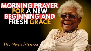 Rise into a New Day Covered in Grace _ Dr. Maya Angelou Motivational Speech