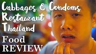 Cabbages & Condoms Restaurant, Thailand - Food Review by Brain & Salt