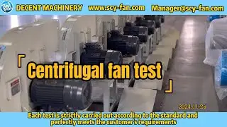 Centrifugal Fan Testing | Precision and Performance by Decent Machinery
