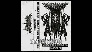 WELTANGST - GOATFUKK MADNESS