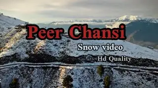 Peer ChanaSi | Snow ❄️ | Drone Hd Video #trending #mountains #nature #travelph