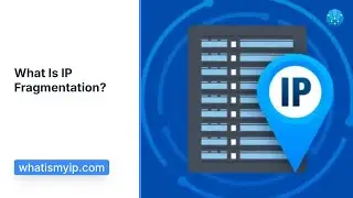 What Is IP Fragmentation?