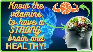 Brain Vitamin - How to keep your mind strong and healthy.