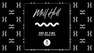 Mell Hall - End of Time (Feat. Sahara Beck)