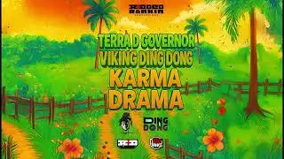 Terra D Governor (feat. Ding Dong) - Karma Drama (Property Riddim) | Soca 2026