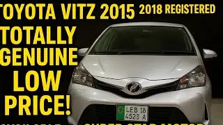 🚗 Toyota Vitz 2015 | 2018 Registered | Totally Genuine | Low Price | Super Star Motor