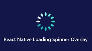react native Loading Spinner with dynamic action control