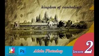 Lesson Two - Adobe Photoshop Beginning Easy to learn [ Design tutorial ] [ Ep.2 ]
