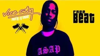 *FREE* ASAP Rocky Type Beat  - Vice City